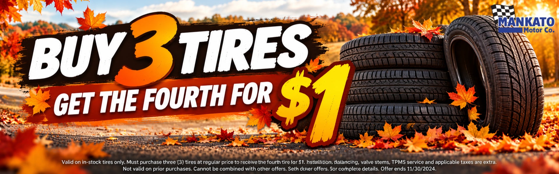 Buy 3 tires, get the 4th for $1 Fall Promotion